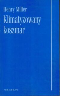 Miniatura okładki Miller Henry Klimatyzowany koszmar.