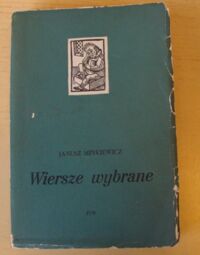 Miniatura okładki Minkiewicz Janusz /ilustr. Miklaszewski Gwidon/ Wiersze wybrane 1944-1954.