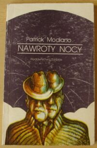 Miniatura okładki Modiano Patrick Nawroty nocy.