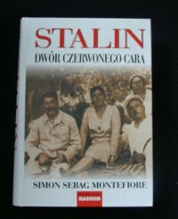 Miniatura okładki Montefiore Simon Sebag Stalin. Dwór czerwonego cara.