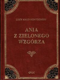 Miniatura okładki Montgomery Lucy Maud Ania z Zielonego Wzgórza.