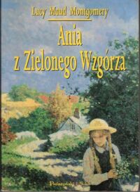 Zdjęcie nr 1 okładki Montgomery Lucy Maud Ania z Zielonego Wzgórza.