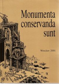 Miniatura okładki  Monumenta conservanda sunt. Księga ofiarowana Profesorowi Edmundowi Małachowiczowi w siedemdziesiątą piątą rocznicę urodzin.