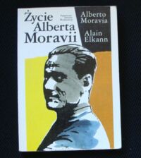 Miniatura okładki Moravia Alberto, Elkann Alain Życie Alberta Moravii.