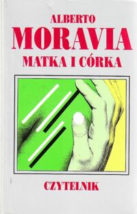 Miniatura okładki Moravia Alberto Matka i córka.