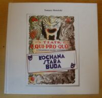 Miniatura okładki Mościcki Tomasz Kochana stara buda. Teatr "Qui Pro Quo".