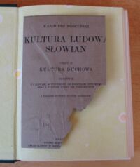 Zdjęcie nr 2 okładki Moszyński Kazimierz Kultura ludowa Słowian. Część II. Kultura duchowa. Zeszyt 2. 