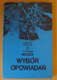 Miniatura okładki Mrożek Sławomir Wybór opowiadań. /Biblioteka Lektura Szkolnych/