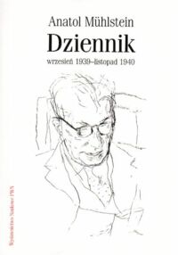 Miniatura okładki Muhlstein Anatol Dziennik wrzesień 1939-listopad 1940.