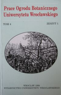 Miniatura okładki Mularczyk Magdalena Historia Ogrodu Botanicznego Uniwersytetu Wrocławskiego. Część 1, 1811-1945. Prace Ogrodu Botanicznego Uniwersytetu Wrocławskiego. Tom 4, zeszyt 1. /Acta Universitatis Wratislaviensis No 2103/