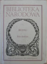 Miniatura okładki Multatuli (Eduard Douwes Dekker) /oprac. J. Koch/ Maks Havelaar, czyli aukcje kawy Holenderskiego Towarzystwa Handlowego. /Seria II. Nr 236/