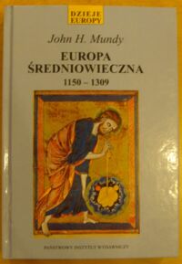 Miniatura okładki Mundy John H. Europa średniowieczna 1159-1309. /Dzieje Europy/