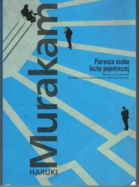 Miniatura okładki Murakami Haruki Pierwsza osoba liczy pojedynczej. 