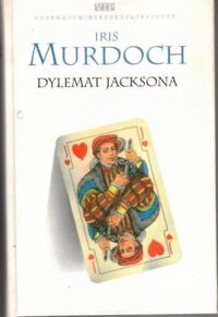 Zdjęcie nr 1 okładki Murdoch Iris Dylemat Jacksona. /Vademecum Interesującej Prozy/