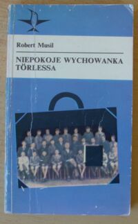 Miniatura okładki Musil Robert  Niepokoje wychowanka Torlessa. /Koliber/