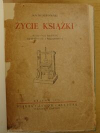 Zdjęcie nr 2 okładki Muszkowski Jan Życie książki.