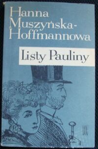 Miniatura okładki Muszyńska-Hoffmannowa Hanna Listy Pauliny.