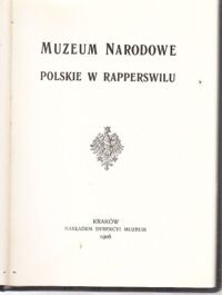 Zdjęcie nr 2 okładki  Muzeum Narodowe Polskie w Rapperswilu.