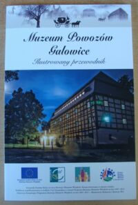 Miniatura okładki  Muzeum Powozów Galowice. Ilustrowany przewodnik.