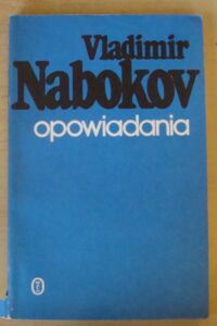 Miniatura okładki Nabokov Vladimir Opowiadania.