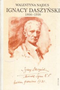 Miniatura okładki Najdus Walentyna Ignacy Daszyński 1866-1936.