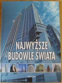 Miniatura okładki  Najwyższe budowle świata.