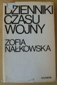 Miniatura okładki Nałkowska Zofia Dzienniki czasu wojny.