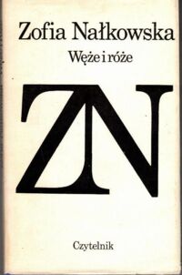 Miniatura okładki Nałkowska Zofia Węże i róże.