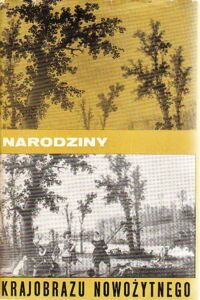 Miniatura okładki  Narodziny krajobrazu nowożytnego 1550-1650. Katalog wystawy ze zbiorów Ermitażu, Drezna, Pragi, Budapesztu oraz Muzeów Polskich.