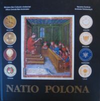 Miniatura okładki  Natio Polona. Uniwersytety w Polsce i we Włoszech (Wieki XIII-XX). Wystawa archiwalna.