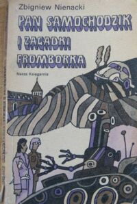 Miniatura okładki Nienacki Zbigniew Pan Samochodzik i zagadki Fromborka. /Biblioteka Młodych/