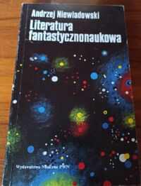 Miniatura okładki Niewiadomski Andrzej Literatura fantastycznonaukowa.