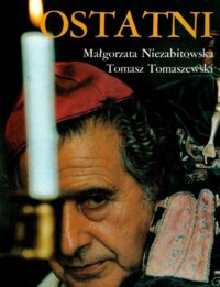 Zdjęcie nr 1 okładki Niezabitowska Małgorzata /tekst/, Tomaszewski Tomasz /zdjęcia/ Ostatni współcześni Żydzi Polscy.