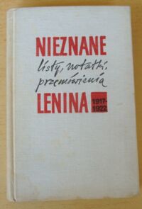 Miniatura okładki  Nieznane listy, notatki, przemówienia Lenina z lat 1917-1922.