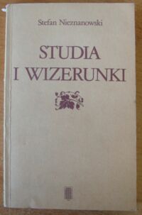 Miniatura okładki Nieznanowski Stefan Studia i wizerunki. O poezji staropolskiej i jej badaczach.