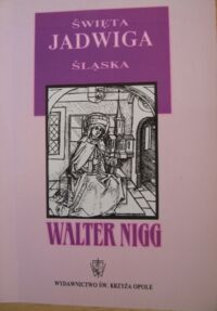 Miniatura okładki Nigg Walter Święta Jadwiga Śląska.