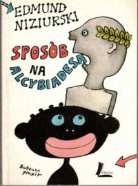 Miniatura okładki Niziurski Edmund /ilustr. B. Butenko/ Sposób na Alcybiadesa.