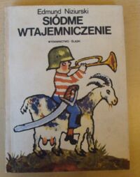 Miniatura okładki Niziurski Edmund Siódme wtajemniczenie.