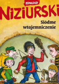 Miniatura okładki Niziurski Edmund Siódme wtajemniczenie. /Kolorowa Klasyka/