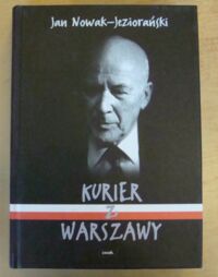 Miniatura okładki Nowak-Jeziorański Jan Kurier z Warszawy.