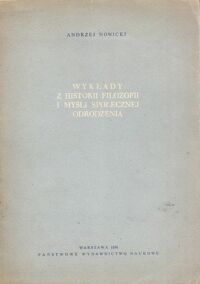 Miniatura okładki Nowicki  Andrzej Wykłady z historii filozofii i myśli społecznej Odrodzenia.