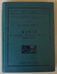 Miniatura okładki Nunberg Marjan Klucz do oznaczania ważniejszych szkodliwych owadów leśnych. /Serja B. Nr 1/