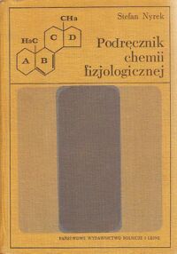 Miniatura okładki Nyrek Stefan Podręcznik chemii fizjologicznej. Podrecznik dla studentów wydziałów weterynaryjnych.