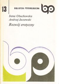 Miniatura okładki Obuchowska Irena, Jaczewski Andrzej Rozwój erotyczny. /Biblioteka Psychologiczna 13/.