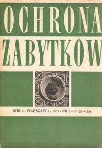 Miniatura okładki  Ochrona zabytków. Rok 6. Nr 2-3 (21-22).