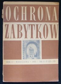 Miniatura okładki  Ochrona zabytków. Rok IV. Nr 1-2(12-13).