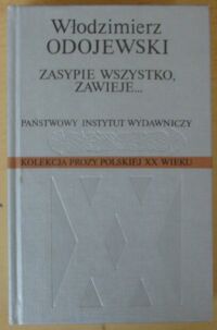 Miniatura okładki Odojewski Włodzimierz Zasypie wszystko, zawieje... /Kolekcja Prozy Polskiej XX Wieku/