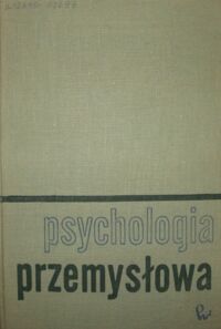 Miniatura okładki Okóń Jan /red./ Psychologia przemysłowa.