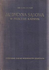 Miniatura okładki Olbrycht Jan S. Medycyna sądowa w procesie karnym.