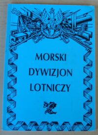 Miniatura okładki Olejko Andrzej Morski Dywizjon Lotniczy.